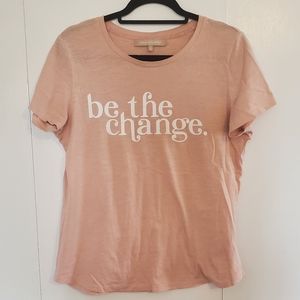 Be The Change tshirt